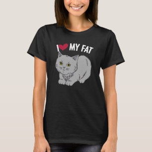 Ich Liebe mein Fat Cat Chonk Fluffy Kitten Feline  T-Shirt