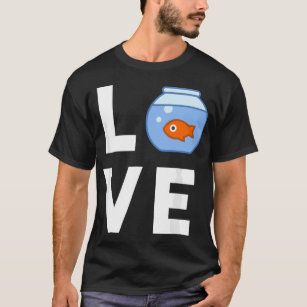 Ich Liebe mein Fishbowl Haustier Goldfish Fisch Lo T-Shirt
