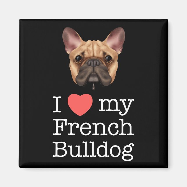 Ich Liebe mein Französischer Bulldog Magnet (Vorne)