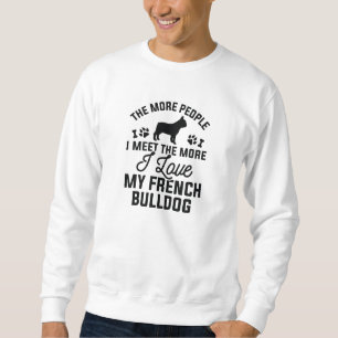 Ich Liebe mein Französischer Bulldog Sweatshirt