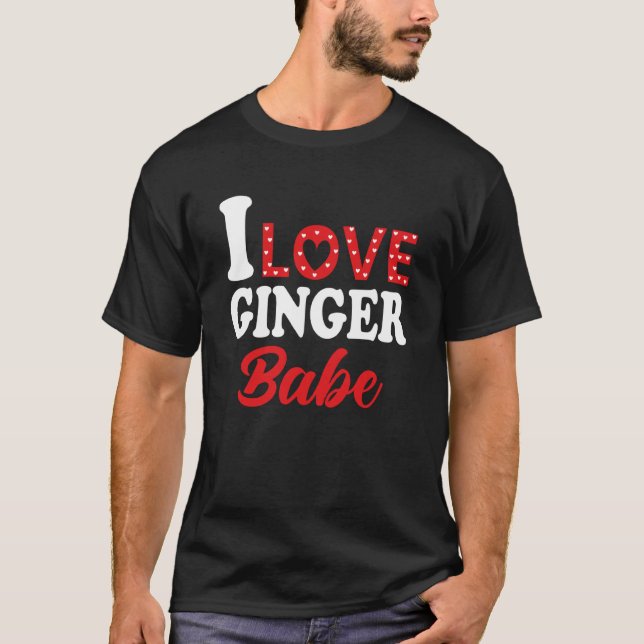 Ich Liebe mein Ginger Babe Redhead T-Shirt (Vorderseite)