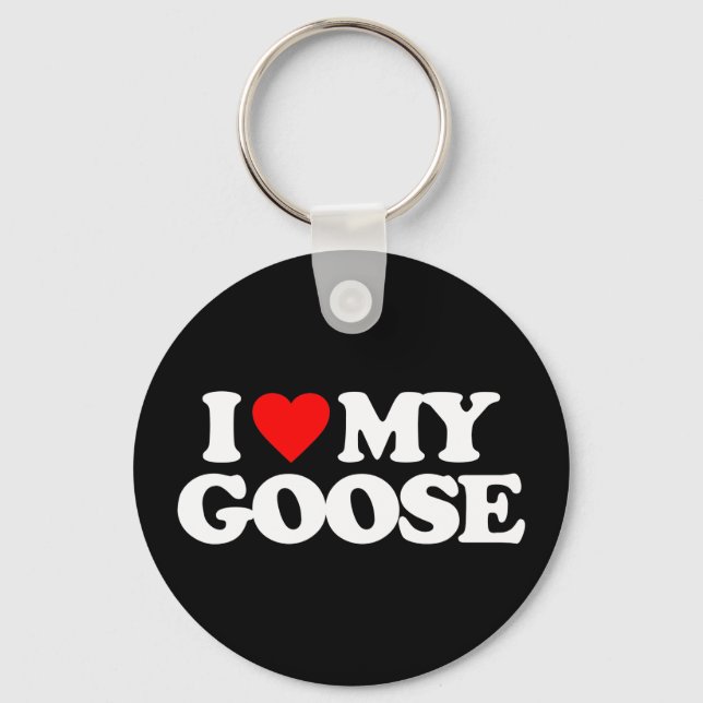 ICH LIEBE MEIN GOOSE SCHLÜSSELANHÄNGER (Vorderseite)