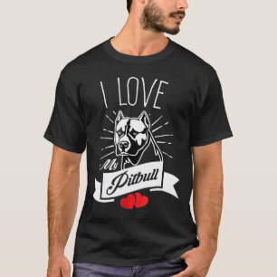Ich Liebe mein Grubenbull-Hund Pitbull T-Shirt