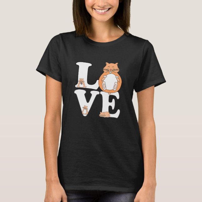 Ich Liebe mein Hamster - Liebe Hamster Niedlich T-Shirt (Vorderseite)
