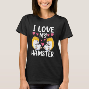 Ich Liebe mein Hamster Süße Tier Hausbesitzer T-Shirt
