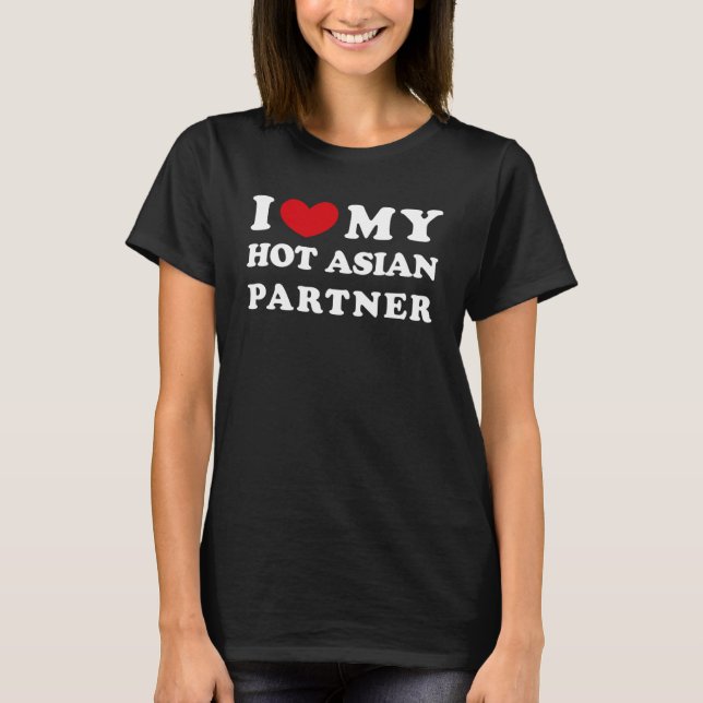 Ich Liebe mein heißer asiatischer Partner Ich höre T-Shirt (Vorderseite)
