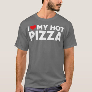 Ich Liebe mein heißes Pizza-Boyfriend-Paar-Matchin T-Shirt
