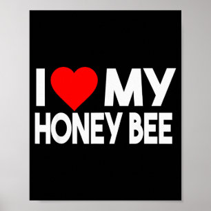 Ich liebe mein Honey Bee Shirt, Lustiges Tierpaar Poster