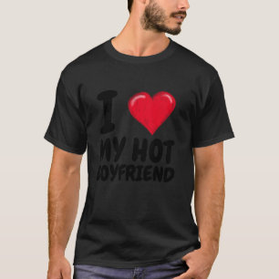 Ich Liebe mein Hot Boyfriend I Red Heart BF Couple T-Shirt