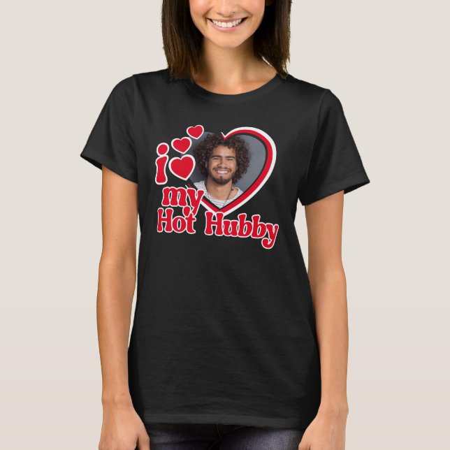 Ich Liebe mein Hot Hubby Heart Foto T-Shirt (Vorderseite)