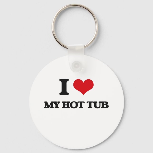 Ich Liebe mein Hot Tub Schlüsselanhänger (Vorderseite)