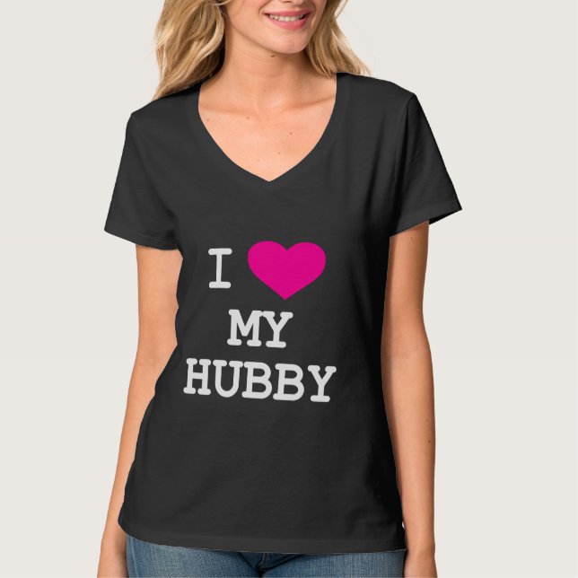 "Ich Liebe mein Hubby-" T - Shirt (Vorderseite)
