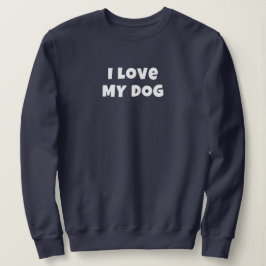 Ich LIEBE MEIN HUND in Weiß - FrauenSweatshirt Sweatshirt