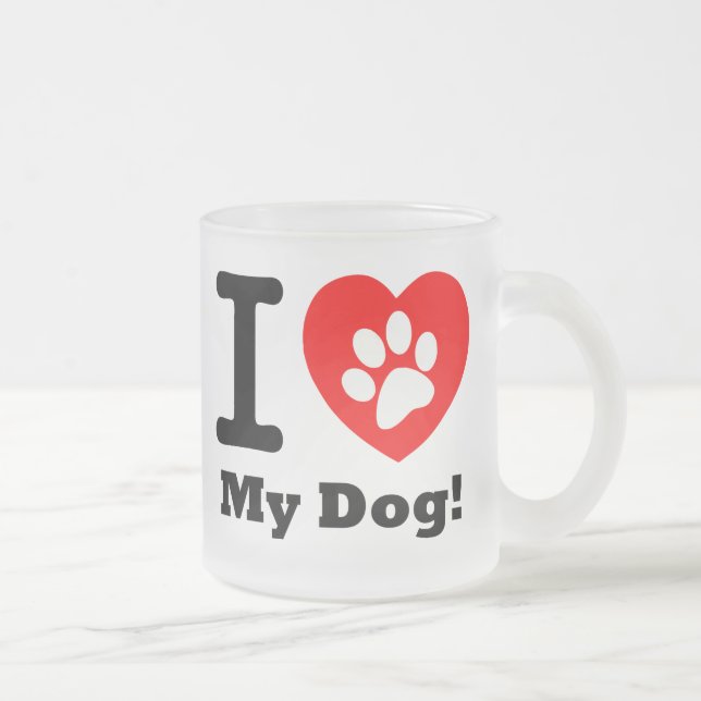 Ich Liebe mein Hund Mattglastasse (Rechts)