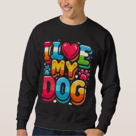 Ich Liebe mein Hund Sweatshirt
