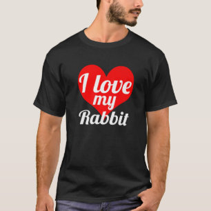 Ich Liebe mein Kaninchen - Tierbesitzer T-Shirt
