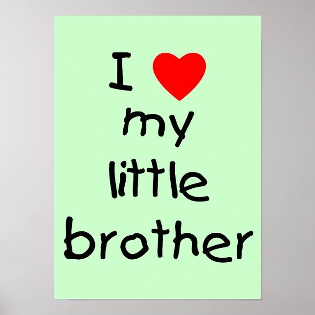 Ich Liebe mein kleiner Bruder Poster (Vorne)