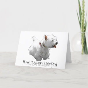 Ich Liebe mein kleiner weißer Hund - Westie Karte