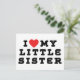 Ich Liebe mein kleines Geschenk für Schwester Postkarte (Stehend Vorderseite)