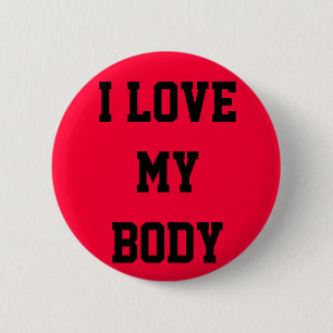 "Ich Liebe mein Körper-" Knopf Button
