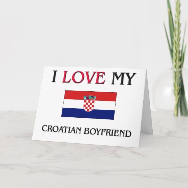 Ich Liebe mein kroatischer Freund Karte (Vorderseite)