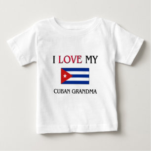 Ich Liebe mein kubanisches Oma Baby T-shirt