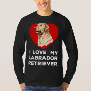 Ich Liebe mein Labrador Retriever Hund T-Shirt