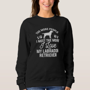 Ich Liebe mein Labrador Retriever Sweatshirt