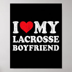 Ich Liebe mein Lacrosse Boyfriend Funny Girlfriend Poster