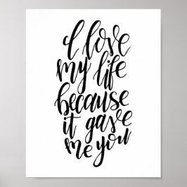 Ich Liebe mein Leben, weil es mir Poster gegeben h