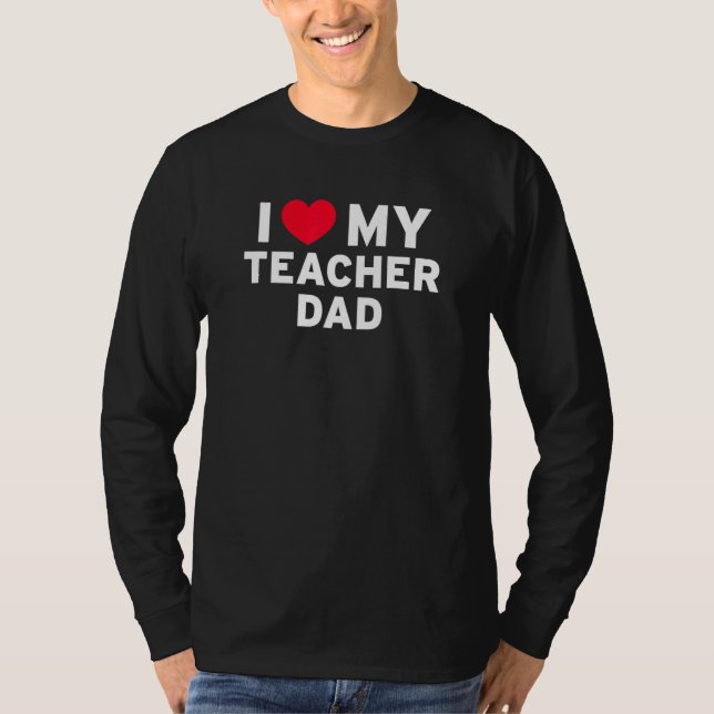 Ich Liebe mein Lehrer Vater für Kinder Kinder Adli T-Shirt (Vorderseite)
