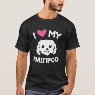 Ich Liebe mein Maltipoo Dog Maltipoo Besitzer T-Shirt