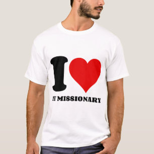 ICH LIEBE MEIN MISSIONSVERHÄLTNIS T-Shirt
