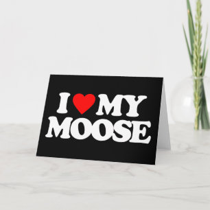 ICH LIEBE MEIN MOOSE KARTE