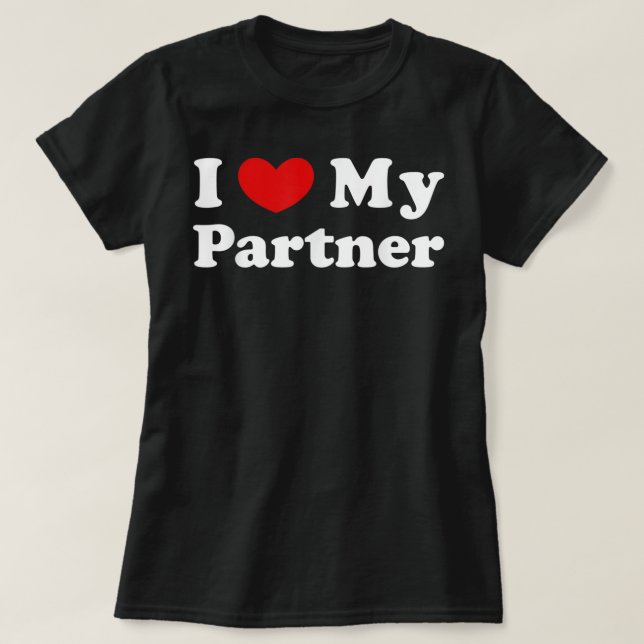 Ich Liebe mein Partner, ich höre meinen Partner T-Shirt (Design vorne)