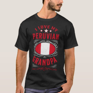 Ich Liebe mein peruanischer Opa T-Shirt