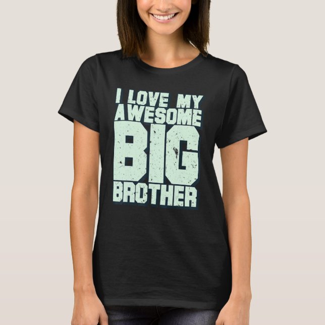 Ich Liebe mein Phantastischer großer Bruder T-Shirt (Vorderseite)