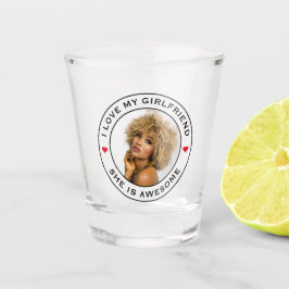 Ich Liebe mein Phantastisches Foto Girlfriend Text Schnapsglas