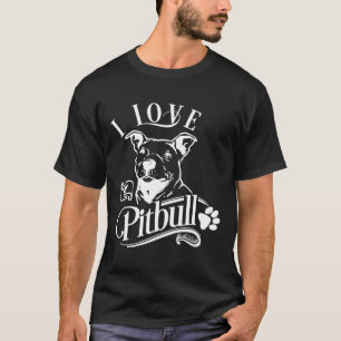 Ich Liebe mein Pitbull I Tier Pfoten Hund Lover T- T-Shirt