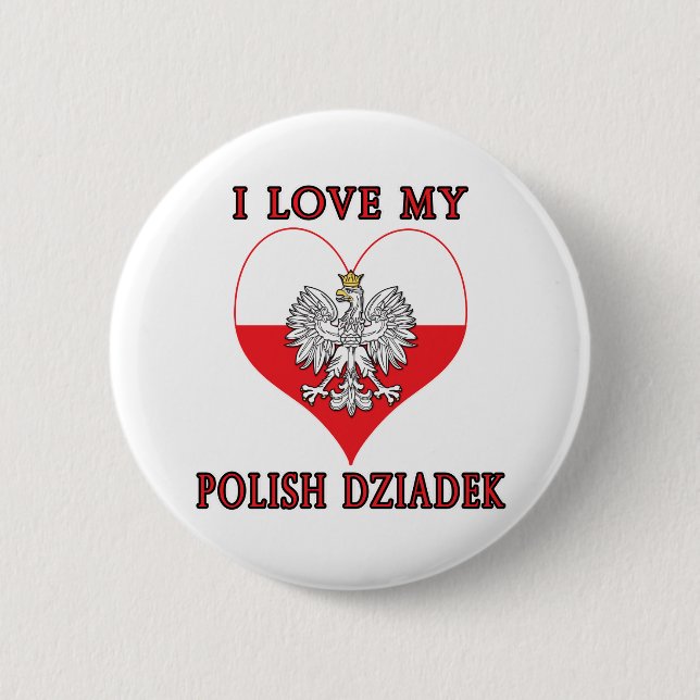 Ich Liebe mein Polnisch Dziadek Button (Vorderseite)