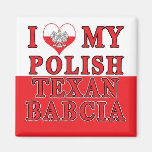 Ich Liebe mein Polnisch Texan Babcia Magnet