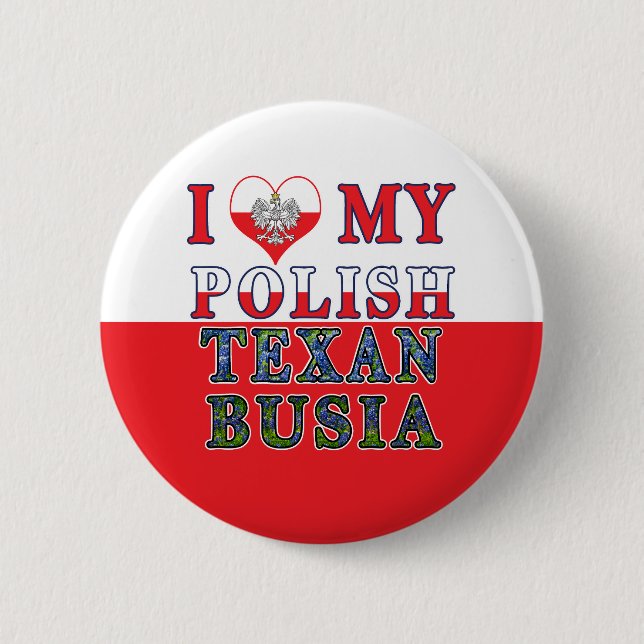 Ich Liebe mein Polnisch Texan Busia Button (Vorderseite)