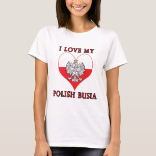 Ich Liebe mein polnisches Busia T-Shirt