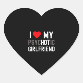 Ich Liebe mein Psychotic Hot Girlfriend-Geschenk Herz-Aufkleber