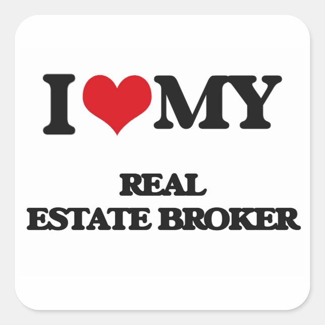 Ich Liebe mein Real Anwesen Broker Quadratischer Aufkleber (Vorderseite)