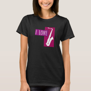 Ich Liebe mein Saxophon, ein modernes Saxophon T-Shirt