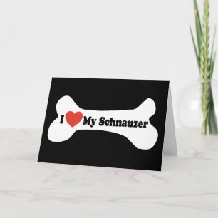 Ich Liebe mein Schnauzer - Hundeknochen Karte