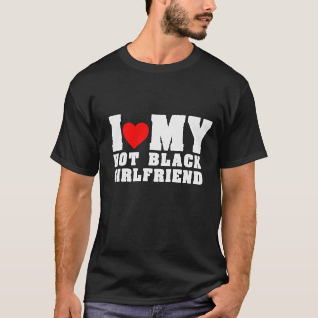Ich Liebe mein schwarzes Girlfiend Outfit T-Shirt (Vorderseite)