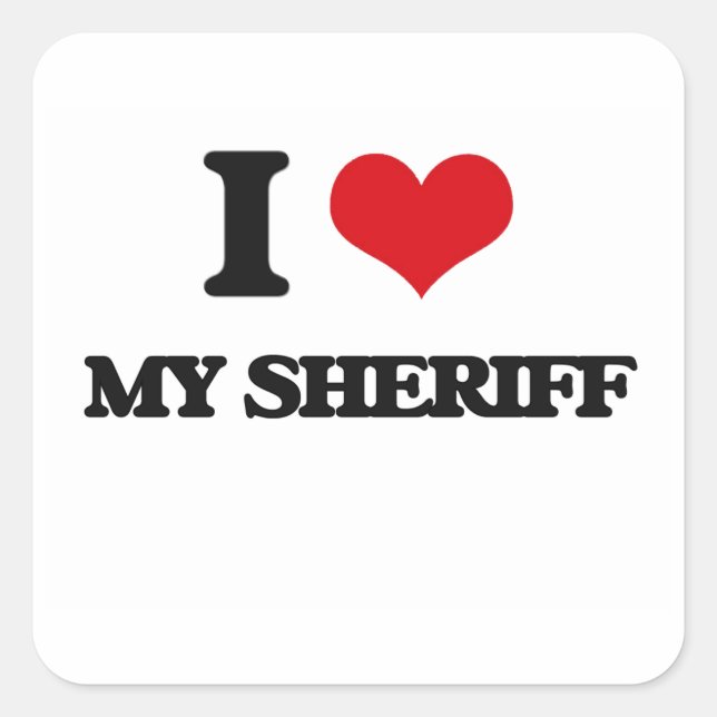 Ich Liebe mein Sheriff Quadratischer Aufkleber (Vorderseite)