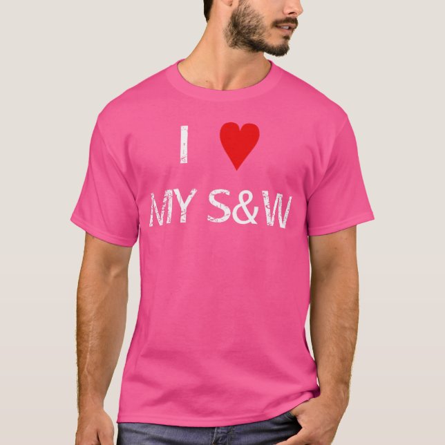 Ich Liebe mein Smith und Wesson Funny Humour Gun 2 T-Shirt (Vorderseite)